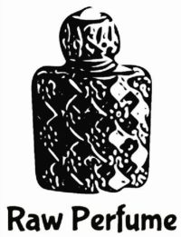 Raw Perfume